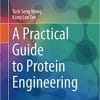 A Practical Guide to Protein Engineering (Learning Materials in Biosciences) 1st ed. 2020 Edition