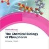 The Chemical Biology of Phosphorus 1st Edition