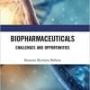 Biopharmaceuticals: Challenges and Opportunities 1st Edition