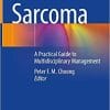 Sarcoma: A Practical Guide to Multidisciplinary Management 1st ed. 2021 Edition