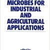 Recombinant Microbes for Industrial and Agricultural Applications Hardcover – December 14, 1993
