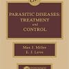 Parasitic Diseases: Treatment & Control 1st Edition