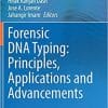 Forensic DNA Typing: Principles, Applications and Advancements 1st ed. 2020 Edition