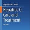 Hepatitis C: Care and Treatment: Volume 2 1st ed. 2021 Edition