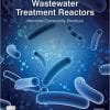 Wastewater Treatment Reactors: Microbial Community Structure 1st Edition