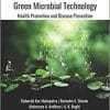 Natural Pharmaceuticals and Green Microbial Technology: Health Promotion and Disease Prevention 1st Edition