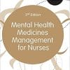 Mental Health Medicines Management for Nurses (Transforming Nursing Practice Series) Third Edition