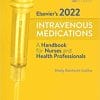 Elsevier’s 2022 Intravenous Medications: A Handbook for Nurses and Health Professionals 38th Edition