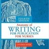 Anatomy of Writing for Publication for Nurses, Fourth Edition 4th Edition
