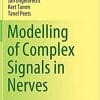 Modelling of Complex Signals in Nerves 1st ed. 2021 Edition