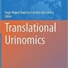 Translational Urinomics (Advances in Experimental Medicine and Biology, 1306) 1st ed. 2021 Edition