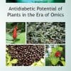 Antidiabetic Potential of Plants in the Era of Omics (EPUB)