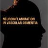 Neuroinflammation in Vascular Dementia (PDF)