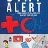 Stay Alert: Children’s Guide to Basic First Aid (EPUB)