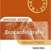 Making Sense Ecocardiografia: Manual Prático, 2nd Edition (PDF)