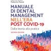 Manuale di dental management nell’era post COVID-19 – Seconda edizione: Dalla teoria alla pratica (Italian Edition) (EPUB)