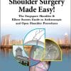 Shoulder Surgery Made Easy!: The Singapore Shoulder & Elbow Society Guide to Arthroscopic and Open Shoulder Procedures (PDF)
