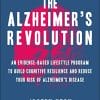 The Alzheimer’s Revolution: An Evidence-Based Lifestyle Program to Build Cognitive Resilience And Reduce Your Risk of Alzheimer’s Disease (EPUB)