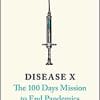 Disease X: The 100 Days Mission to End Pandemics (EPUB)
