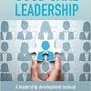 Good Care Leadership: A Leadership Development Manual for Frontline Health and Care Staff (PDF)