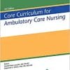 Core Curriculum for Ambulatory Care Nursing (PDF)