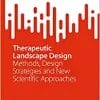 Therapeutic Landscape Design: Methods, Design Strategies and New Scientific Approaches (SpringerBriefs in Applied Sciences and Technology) (EPUB)