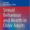 Sexual Behaviour and Health in Older Adults (Practical Issues in Geriatrics) (EPUB)