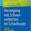 Versorgung von Schwerverletzten im Schockraum: Kursbuch für Pflegekräfte (German Edition) (PDF)