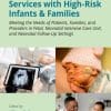 Behavioral Health Services with High-Risk Infants and Families: Meeting the Needs of Patients, Families, and Providers in Fetal, Neonatal Intensive Care Unit, and Neonatal Follow-Up Settings (PDF)