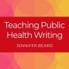 Teaching Public Health Writing (PDF)