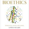 Bioethics: Principles, Issues, and Cases, 5th edition (EPUB)