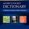Mosby’s Pocket Dictionary of Medicine, Nursing & Health Professions, 8th edition (PDF)
