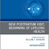 New Postpartum Visit: Beginning of Lifelong Health, An Issue of Obstetrics and Gynecology Clinics (Volume 47-3) (The Clinics: Internal Medicine, Volume 47-3) (PDF)
