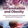 Inflammation and Obesity: A New and Novel Approach to Manage Obesity and its Consequences (PDF)