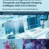 Computational Approaches for Novel Therapeutic and Diagnostic Designing to Mitigate SARS-CoV2 Infection: Revolutionary Strategies to Combat Pandemics (EPUB)