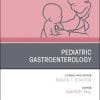 Pediatric Gastroenterology, An Issue of Pediatric Clinics of North America (Volume 68-6) (The Clinics: Internal Medicine, Volume 68-6) (PDF)