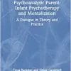 Psychoanalytic Parent-Infant Psychotherapy and Mentalization (EPUB)