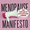 The Menopause Manifesto: Own Your Health with Facts and Feminism (EPUB)