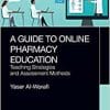 A Guide to Online Pharmacy Education: Teaching Strategies and Assessment Methods (EPUB)
