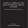 Covid-19 Through the Lens of Mental Health in India: Present Status and Future Directions (PDF)