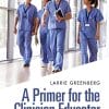 A Primer for the Clinician Educator (EPUB)