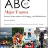 ABC of Major Trauma: Rescue, Resuscitation with Imaging, and Rehabilitation, 5th Edition (ABC Series) (PDF)