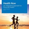 Health Now: An Integrative Approach to Personal Health Version 3.0 (High Quality Image PDF)
