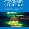 Coronary Stenting: A Companion to Topol’s Textbook of Interventional Cardiology: Expert Consult – Online and Print, 1e (PDF)