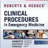 Roberts and Hedges’ Clinical Procedures in Emergency Medicine, 6th Edition (PDF)