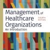 Management of Healthcare Organizations: An Introduction, Fourth Edition (EPUB)