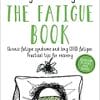 The Fatigue Book: Chronic fatigue syndrome and long COVID fatigue: practical tips for recovery (EPUB)