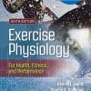 Exercise Physiology for Health, Fitness, and Performance, Sixth Edition (EPUB)