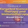 Handbook of Targeted Cancer Therapy and Immunotherapy: Breast Cancer (EPUB)