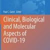 Clinical, Biological and Molecular Aspects of COVID-19 (Advances in Experimental Medicine and Biology, 1321) (PDF)